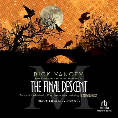 The Final Descent by Rick Yancey audiobook
