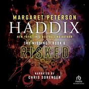 Risked by  Margaret Peterson Haddix audiobook