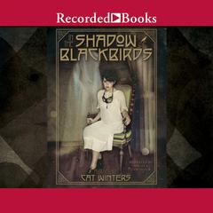 In the Shadow of Blackbirds by Cat Winters audiobook