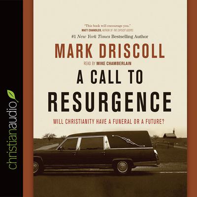 Call to Resurgence by Mark Driscoll audiobook