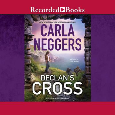 Declan’s Cross by Carla Neggers audiobook