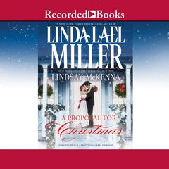 A Proposal for Christmas by Linda Lael Miller audiobook