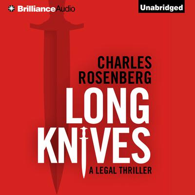 Long Knives by Charles Rosenberg audiobook