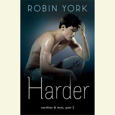 Harder by Robin York audiobook