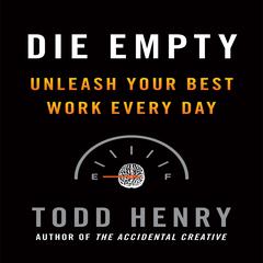Die Empty by Todd Henry audiobook