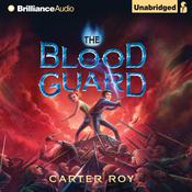 The Blood Guard by  Carter Roy audiobook