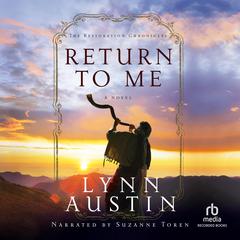 Return to Me by Lynn Austin audiobook