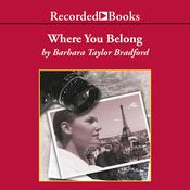 Where You Belong by  Barbara Taylor Bradford audiobook
