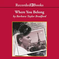 Where You Belong by Barbara Taylor Bradford audiobook