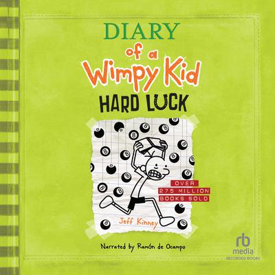 Diary of a Wimpy Kid: Hard Luck by Jeff Kinney audiobook