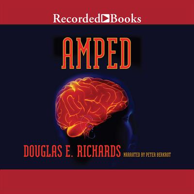 Amped by Douglas E. Richards audiobook