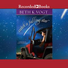 Catch a Falling Star by Beth K. Vogt audiobook