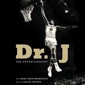 Dr. J by  Karl Taro Greenfeld audiobook