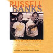Family Life by  Russell Banks audiobook