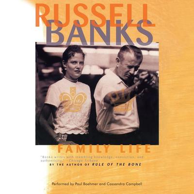 Family Life by Russell Banks audiobook