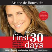 The First 30 Days by  Ariane de Bonvoisin audiobook