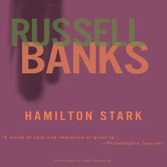 Hamilton Stark by Russell Banks audiobook