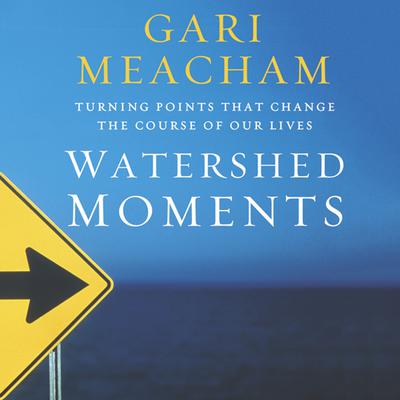 Watershed Moments by Gari Meacham audiobook