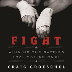 Fight by Craig Groeschel audiobook