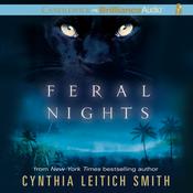 Feral Nights by  Cynthia Leitich Smith audiobook