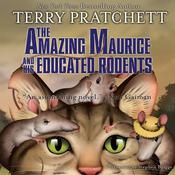 The Amazing Maurice and His Educated Rodents by  Sir Terry Pratchett audiobook
