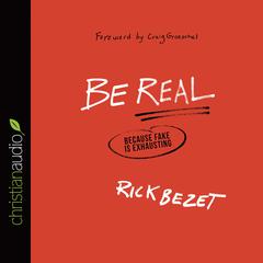 Be Real by Rick Bezet audiobook