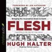 Flesh by  Hugh Halter audiobook