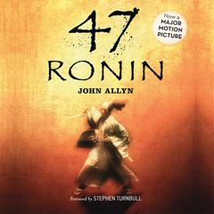 47 Ronin by John Allyn audiobook