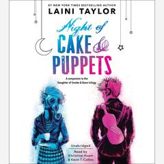 Night of Cake & Puppets by Laini Taylor audiobook