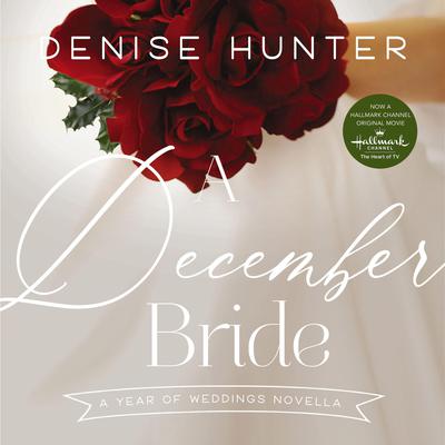 A December Bride by Denise Hunter audiobook