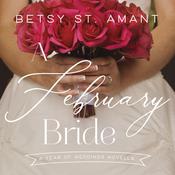 A February Bride by  Betsy St. Amant audiobook