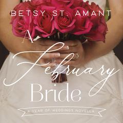 A February Bride by Betsy St. Amant audiobook