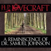 A Reminiscence Dr. Samuel Johnson by  H. P. Lovecraft audiobook