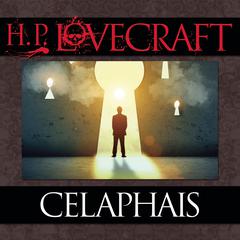 Celaphais by H. P. Lovecraft audiobook