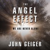 The Angel Effect by  John Geiger audiobook