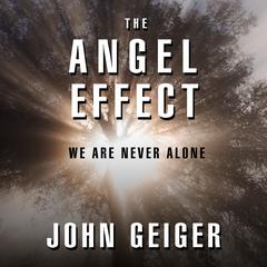 The Angel Effect by John Geiger audiobook