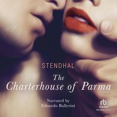 The Charterhouse of Parma by Stendhal audiobook