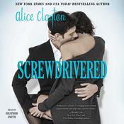 Screwdrivered by  Alice Clayton audiobook