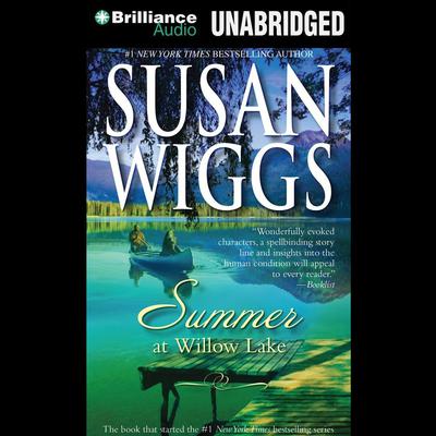 Summer at Willow Lake by Susan Wiggs audiobook