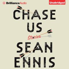 Chase Us by Sean Ennis audiobook