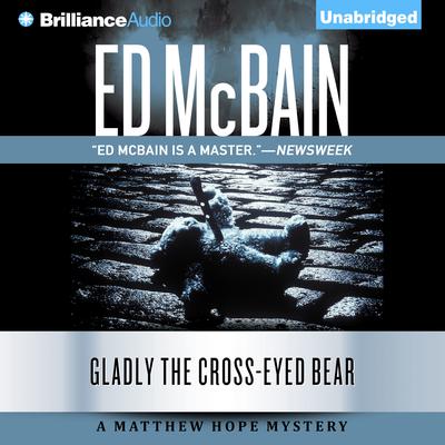 Gladly the Cross-Eyed Bear by Ed McBain audiobook