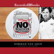 No Experience Necessary by  Norman Van Aken audiobook