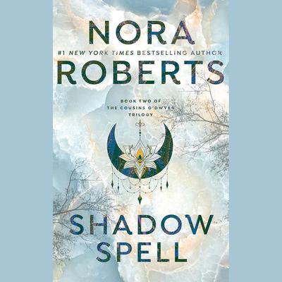Shadow Spell by Nora Roberts audiobook