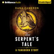 The Serpent's Tale by  Dana Cameron audiobook