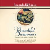 Beautiful Swimmers by  William W. Warner audiobook