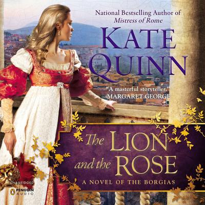 The Lion and the Rose by Kate Quinn audiobook