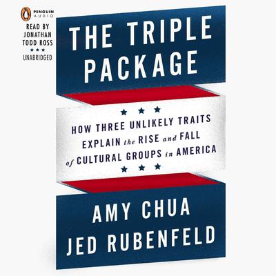 The Triple Package by Amy Chua audiobook