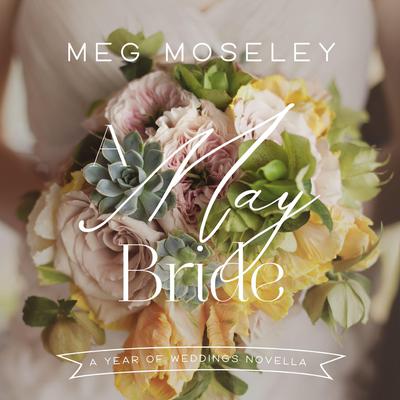 A May Bride by Meg Moseley audiobook