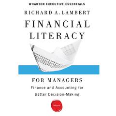 Financial Literacy for Managers by Richard A. Lambert audiobook