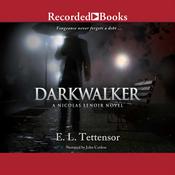 Darkwalker by  E. L. Tettensor audiobook
